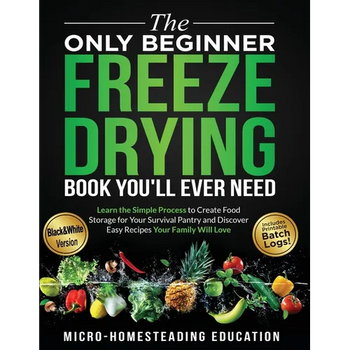 The Only Beginner Freeze Drying Book You'll Ever Need