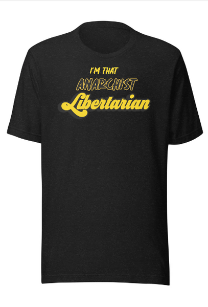 I'm That Libertarian (Customizable) Unisex t-shirt