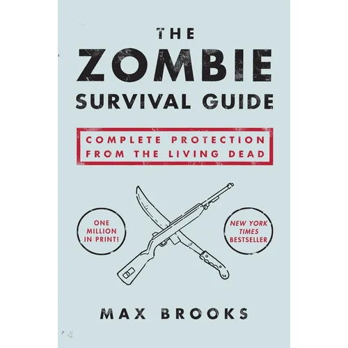 The Zombie Survival Guide: Complete Protection from the Living Dead - Paperback
