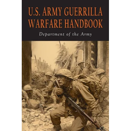 U.S. Army Guerrilla Warfare Handbook