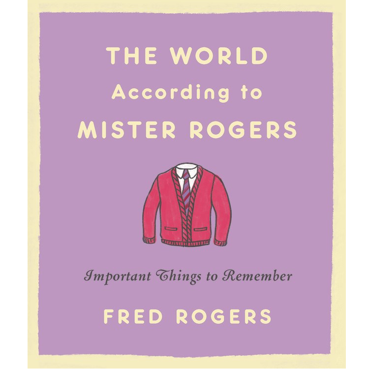 Microcosm Publishing - The World According to Mister Rogers by Quirky Crate