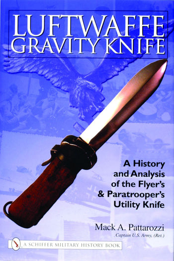 Luftwaffe Gravity Knife by Schiffer Publishing