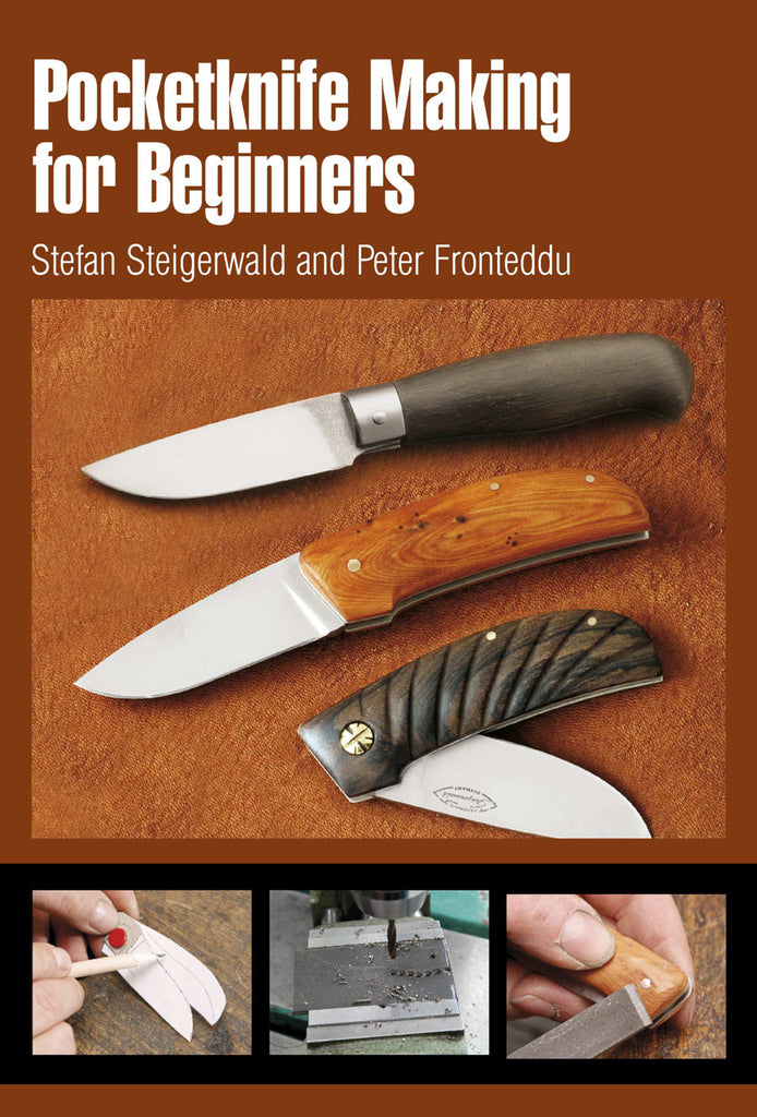 Pocketknife Making for Beginners by Schiffer Publishing