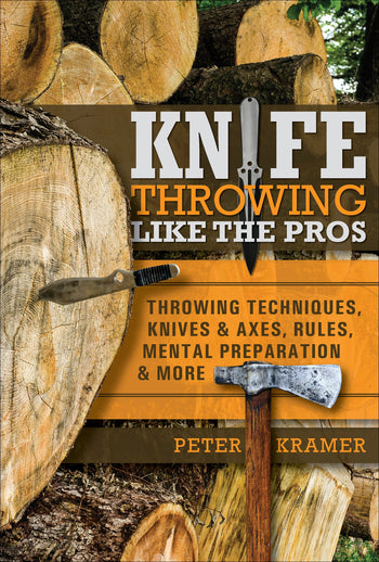 Knife Throwing Like the Pros by Schiffer Publishing