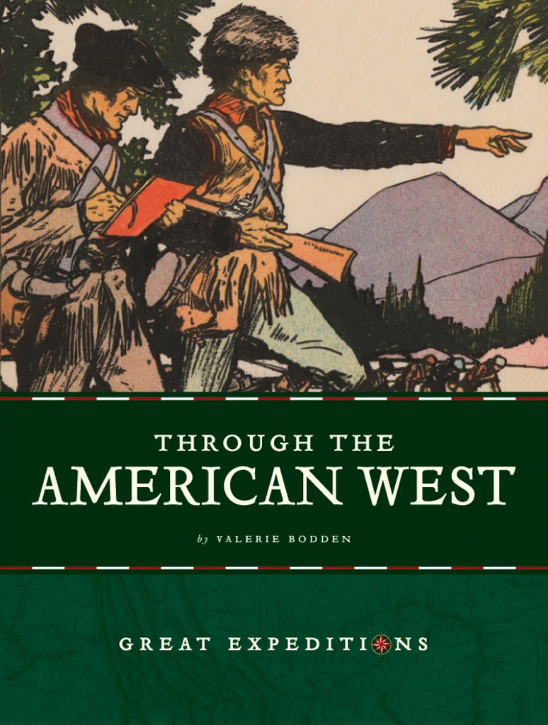 Great Expeditions: Through the American West by The Creative Company Shop