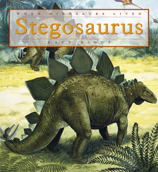 When Dinosaurs Lived: Stegosaurus by The Creative Company Shop