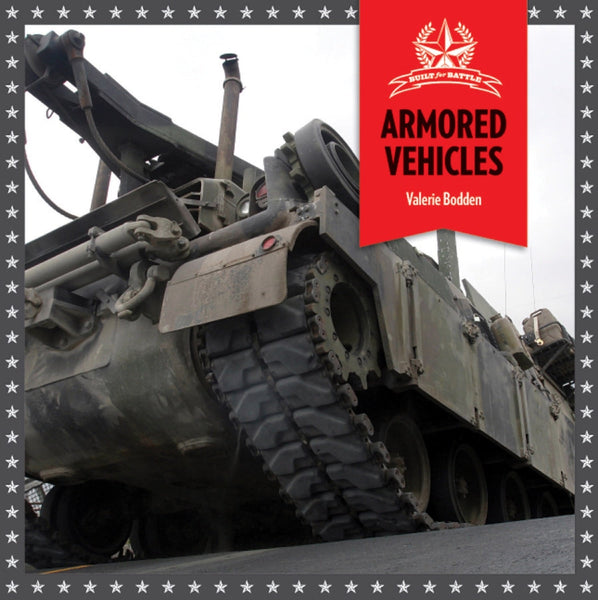 Built for Battle: Armored Vehicles by The Creative Company Shop