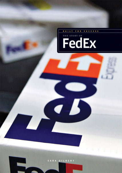 Built for Success: The Story of FedEx by The Creative Company Shop