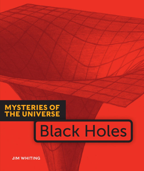 Mysteries of the Universe: Black Holes by The Creative Company Shop