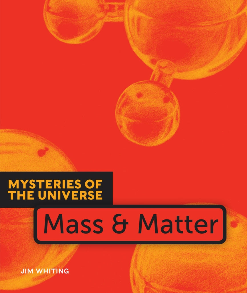 Mysteries of the Universe: Mass & Matter by The Creative Company Shop
