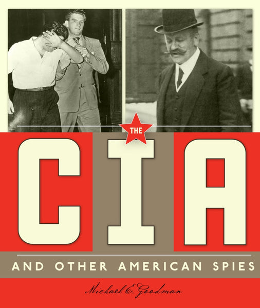 Spies around the World: CIA and Other American Spies, The by The Creative Company Shop