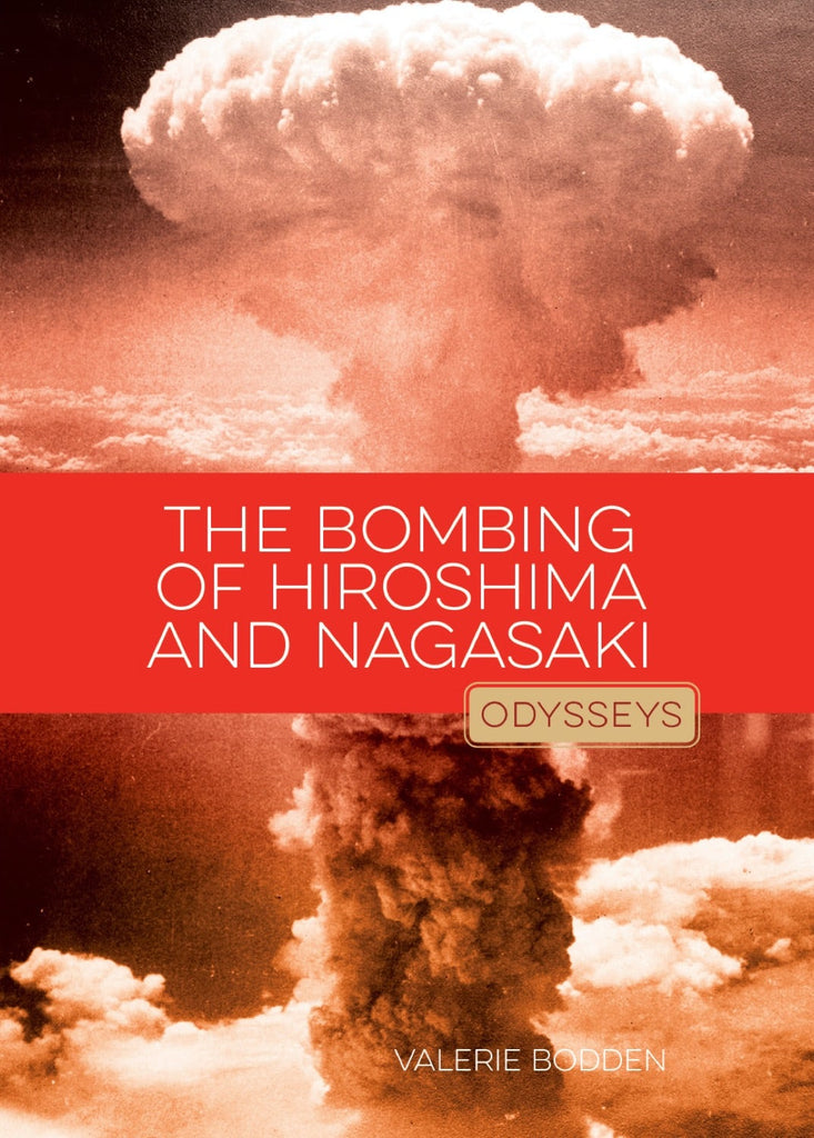Odysseys in History: Bombing of Hiroshima & Nagasaki, The by The Creative Company Shop