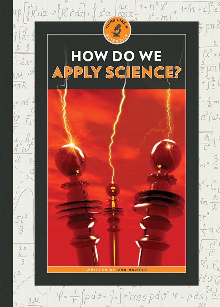 Think Like a Scientist: How Do We Apply Science? by The Creative Company Shop