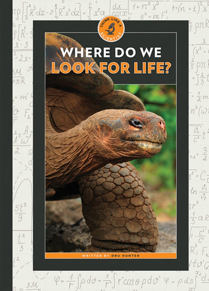 Think Like a Scientist: Where Do We Look for Life? by The Creative Company Shop
