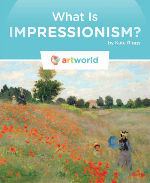 Art World: What Is Impressionism? by The Creative Company Shop