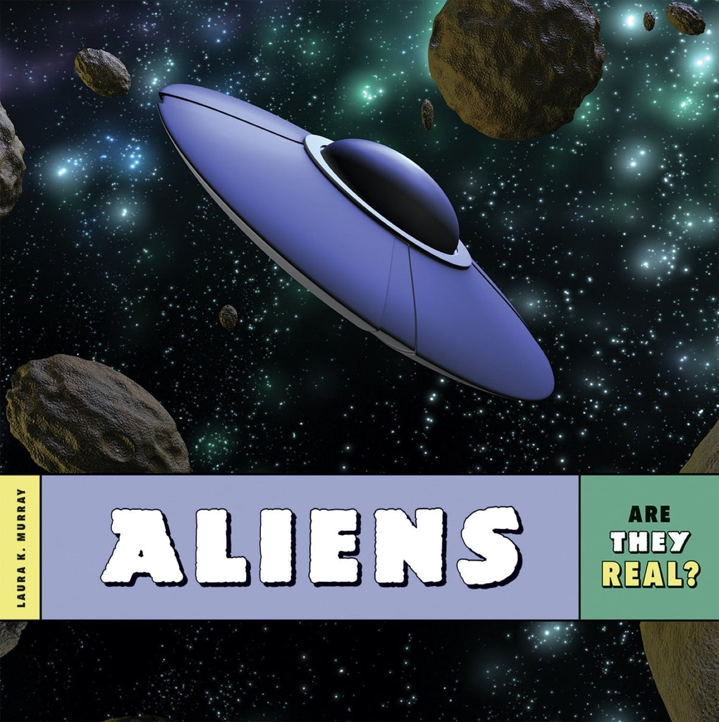 Are They Real?: Aliens by The Creative Company Shop