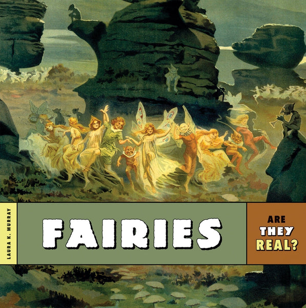 Are They Real?: Fairies by The Creative Company Shop