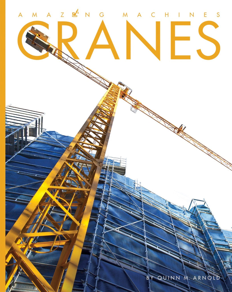 Amazing Machines: Cranes by The Creative Company Shop