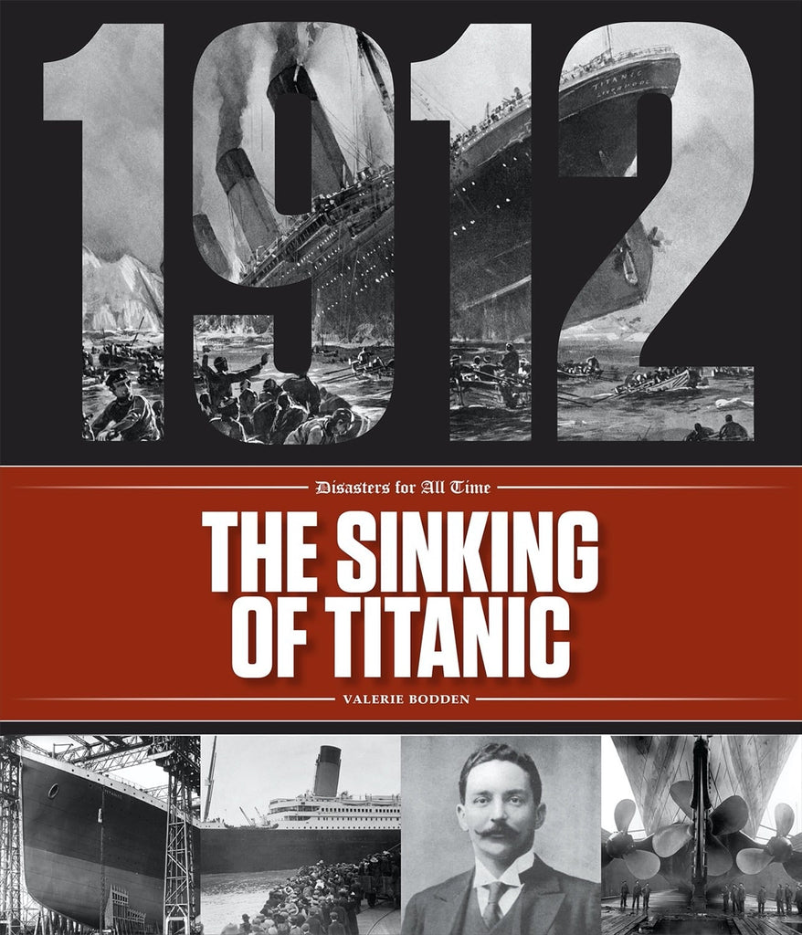 Disasters for All Time: Sinking of Titanic, The by The Creative Company Shop