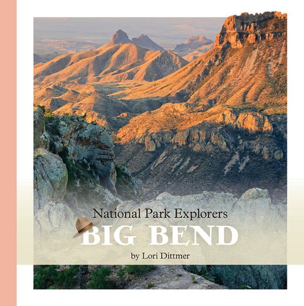 National Park Explorers: Big Bend by The Creative Company Shop