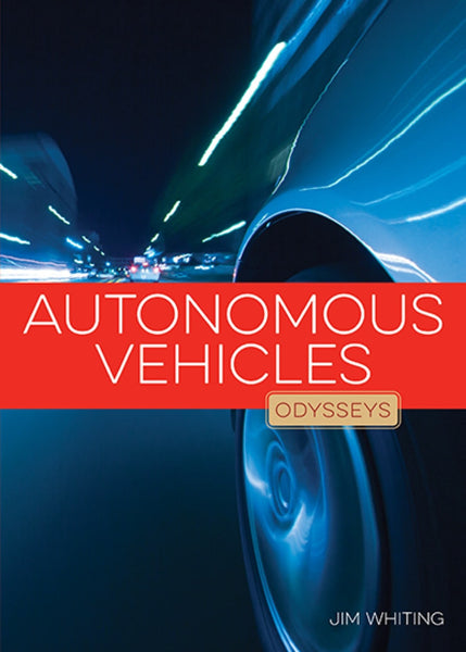 Odysseys in Technology: Autonomous Vehicles by The Creative Company Shop