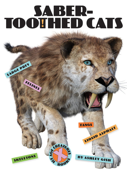 X-Books: Ice Age Creatures: Saber-Toothed Cats by The Creative Company Shop