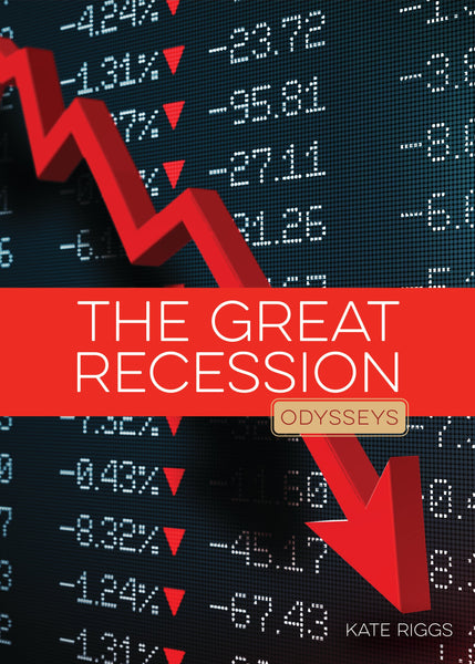 Odysseys in Recent Events: The Great Recession by The Creative Company Shop
