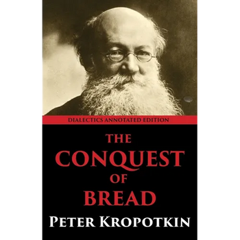 The Conquest of Bread