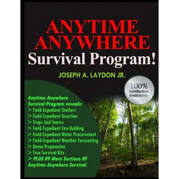Anytime Anywhere Survival Program!