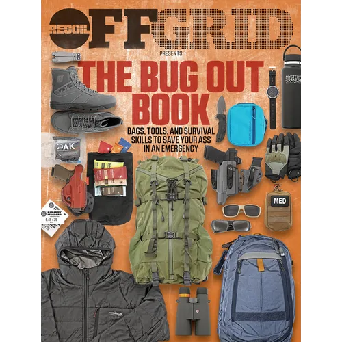 The Bug Out Book: Bags, Tools, and Survival Skills to Save Your Ass in an Emergency - Paperback