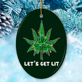 Lets Get Lit Funny Whimsical Weed Leaf Christmas Ornament by OrnamentallyYou