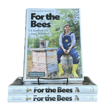 For the Bees Book: A Handbook for Happy Beekeeping
