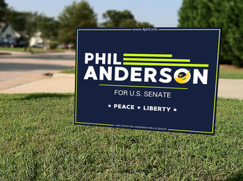 Phil Anderson for Senate Yard Sign 18