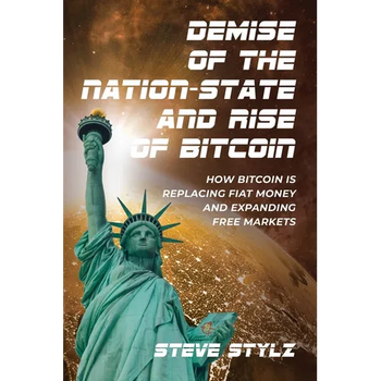 Demise of the Nation-State and Rise of Bitcoin