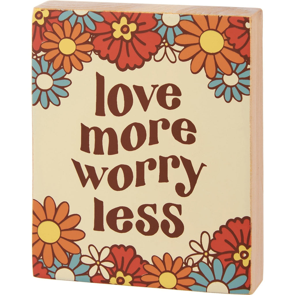 Love More Worry Less Block Sign | Retro Flowers | 4" x 5" by The Bullish Store