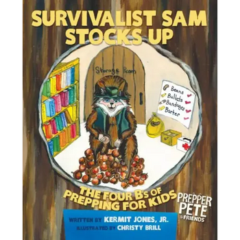 Prepper Pete's Survivalist Sam Stocks Up: The Four B's of Prepping for Kids