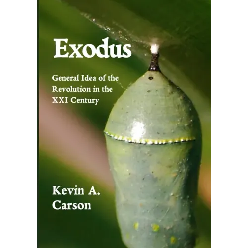 Exodus: General Idea of the Revolution in the XXI Century