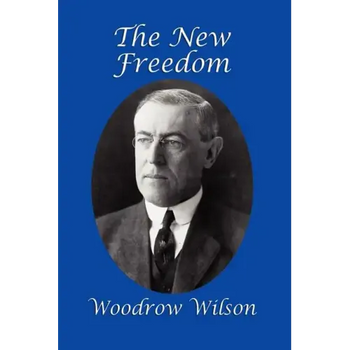 The New Freedom