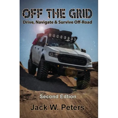 Off the Grid: Drive, Navigate & Survive Off-Road