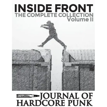Inside Front Zine - Journal Of Hardcore Punk: Complete Collection, Volume Two (The 2000s Issues)