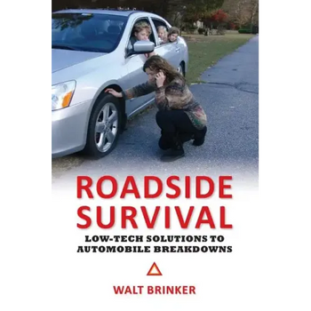 Roadside Survival: Low-tech Solutions to Automobile Breakdowns