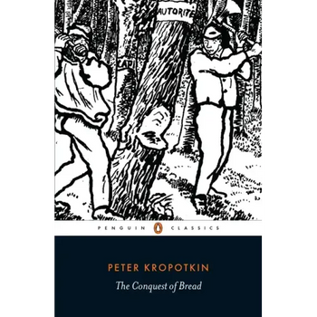 The Conquest of Bread