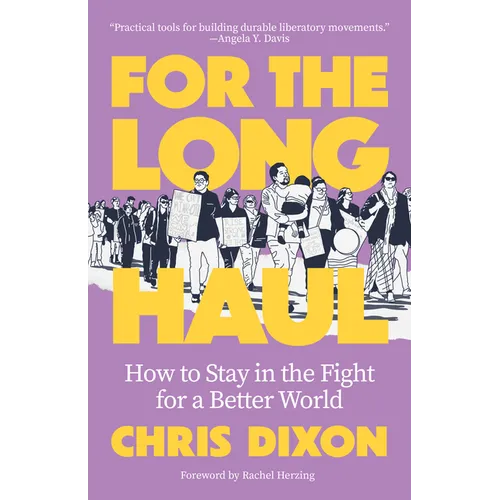 For the Long Haul: How to Stay in the Fight for a Better World