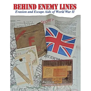 Behind Enemy Lines: Evasion and Escape Aids of World War II