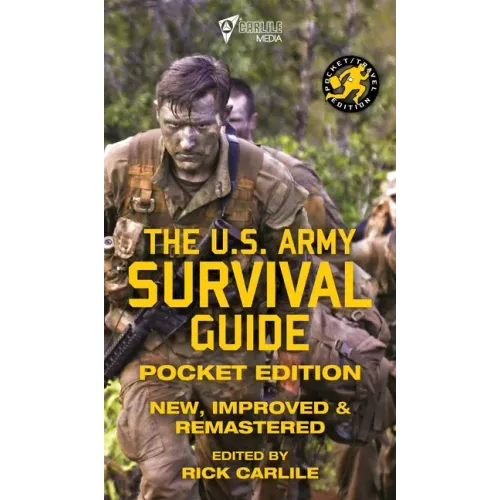 The US Army Survival Guide - Pocket Edition: New, Improved and Remastered