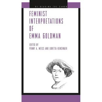 Feminist Interpretations of Emma Goldman