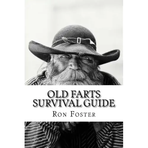 An Old Farts Survival Guide