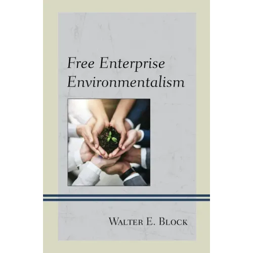 Free Enterprise Environmentalism
