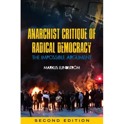 Anarchist Critique of Radical Democracy: The Impossible Argument