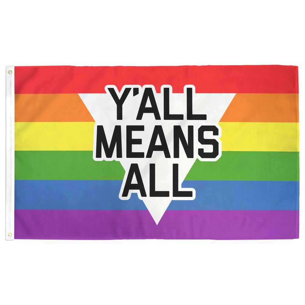 Y'all Means All Rainbow Flag